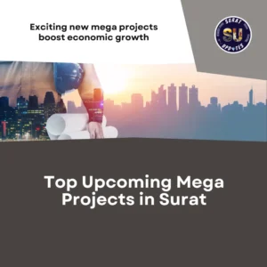 Upcoming megaprojects in Surat