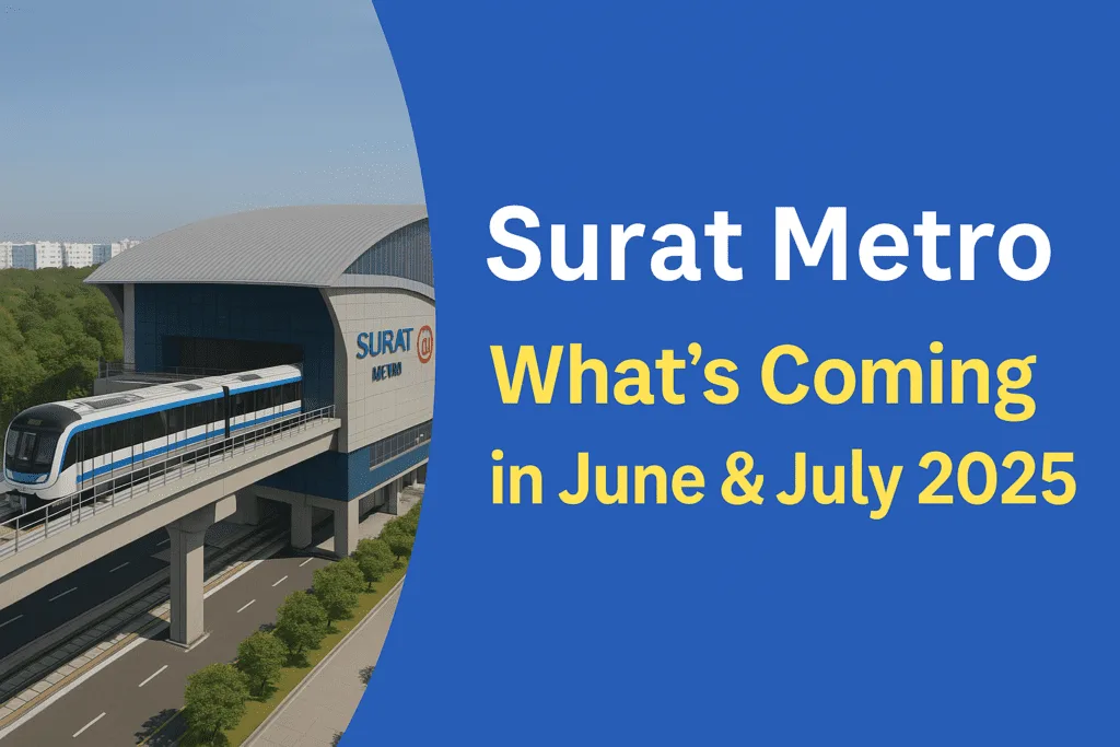 Surat-Metro-update-for-june-july-2025